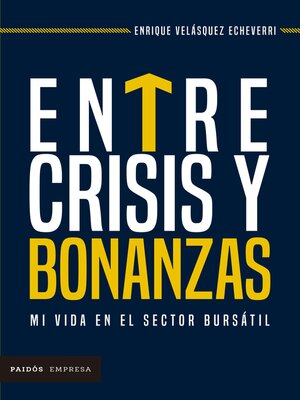cover image of Entre crisis y bonanzas